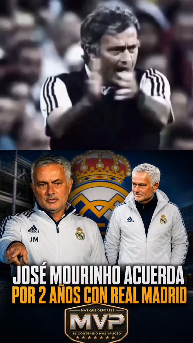 José Mourinho ha llegado a un acuerdo para volver al Real…